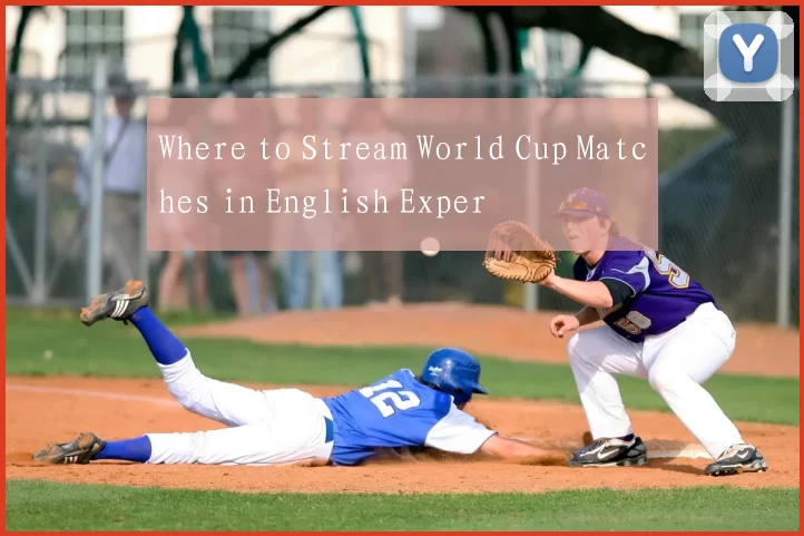 Where to Stream World Cup Matches in English Exper